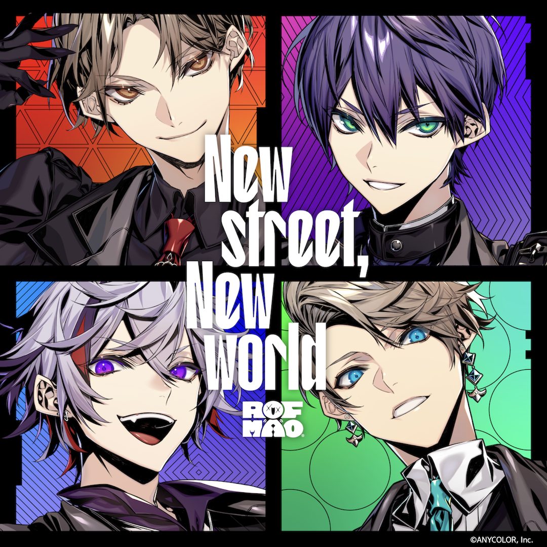 にじさんじユニット Rof Mao より初のオリジナル楽曲 New Street New World 21年11月19日 金 よりストリーミング配信開始 Anycolor株式会社のプレスリリース