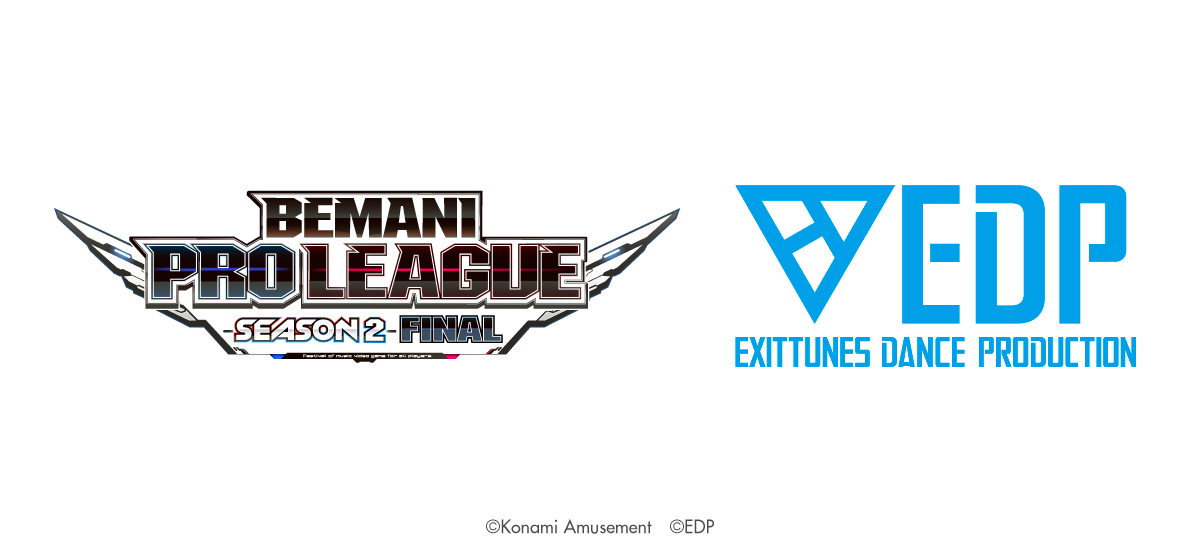 EDM フェスの『EDP』、5年振りの開催が決定!! BEMANI PRO LEAGUEと、EDMフェスのEDPが奇跡の融合!!｜株式会社