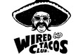 【2/7(金) 品川にOPEN】WIRED TACOS CLUB TOKYO