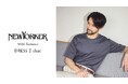ニューヨーカー メンズ「NEWYORKER MEN 2026 Summer DRESS T-SHIRT」を紹介する特集コンテンツを公開。