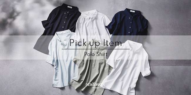 ニューヨーカー ウィメンズ「Pick up Item “Polo Shirt”」を紹介する