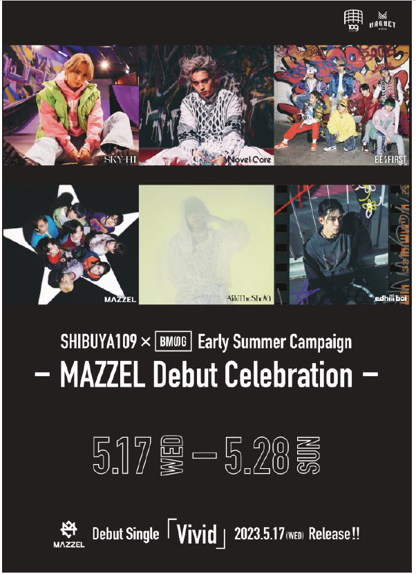 『SHIBUYA109 X BMSG Early Summer Campaign -MAZZEL Debut