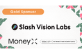 Slash Vision Labs、次世代カンファレンス「MoneyX 2026」のゴールドスポンサーに決定