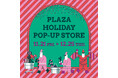 PLAZAのHOLIDAY POP-UP STOREが、コレド室町テラス「日本橋クリスマスマーケット」に登場！