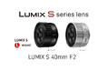 フルサイズミラーレス一眼カメラ Lマウントシステム用交換レンズ S-S40を発売 ＜LUMIX S 40mm F2＞