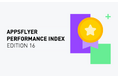 Mobvista子会社のMintegralが、AppsFlyerのパフォーマンスインデックス16でトップ位置に輝き