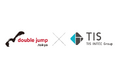 TISが事業シナジーを見越してdouble jump. tokyoへ出資