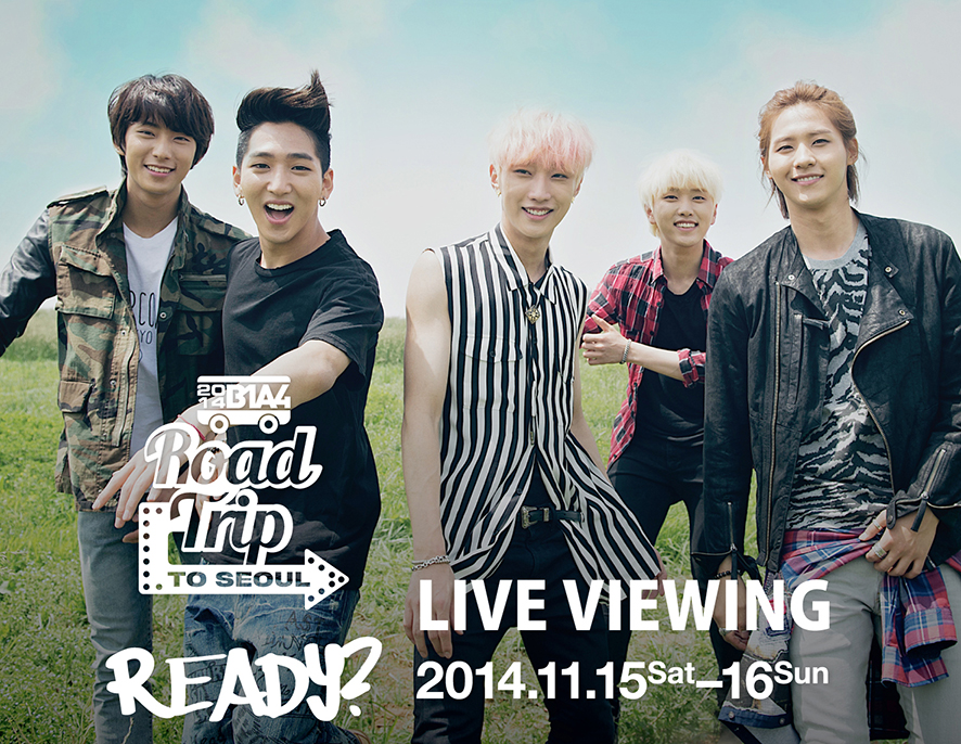 2014 B1a4 Road Trip To Seoul Ready ライブ ビューイング実施決定 ライブ ビューイング ジャパンのプレスリリース