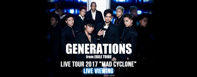 GENERATIONS　LIVE　TOUR　2017　MAD　CYCLONE D