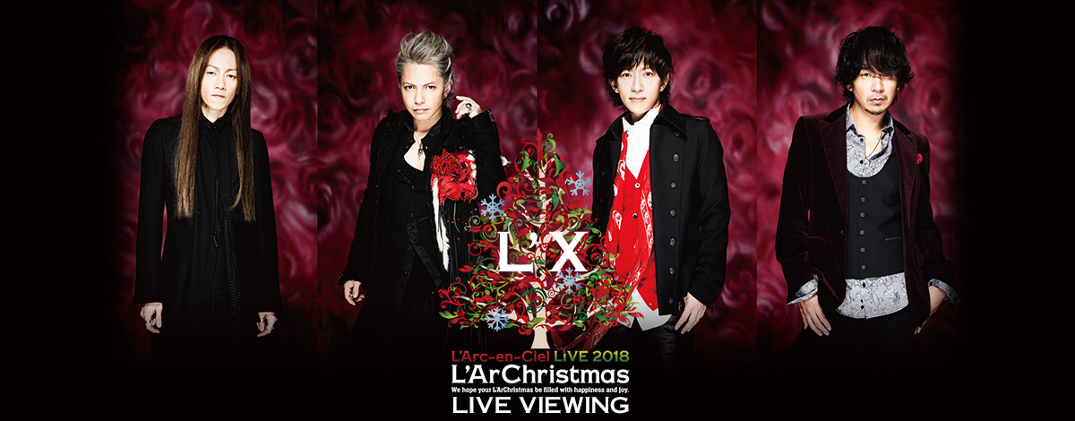 L Arc En Ciel Live 18 L Archristmas ライヴビューイング実施決定 ライブ ビューイング ジャパンのプレスリリース