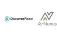 DiscoverFeed、A-Nexusと戦略的業務提携を締結