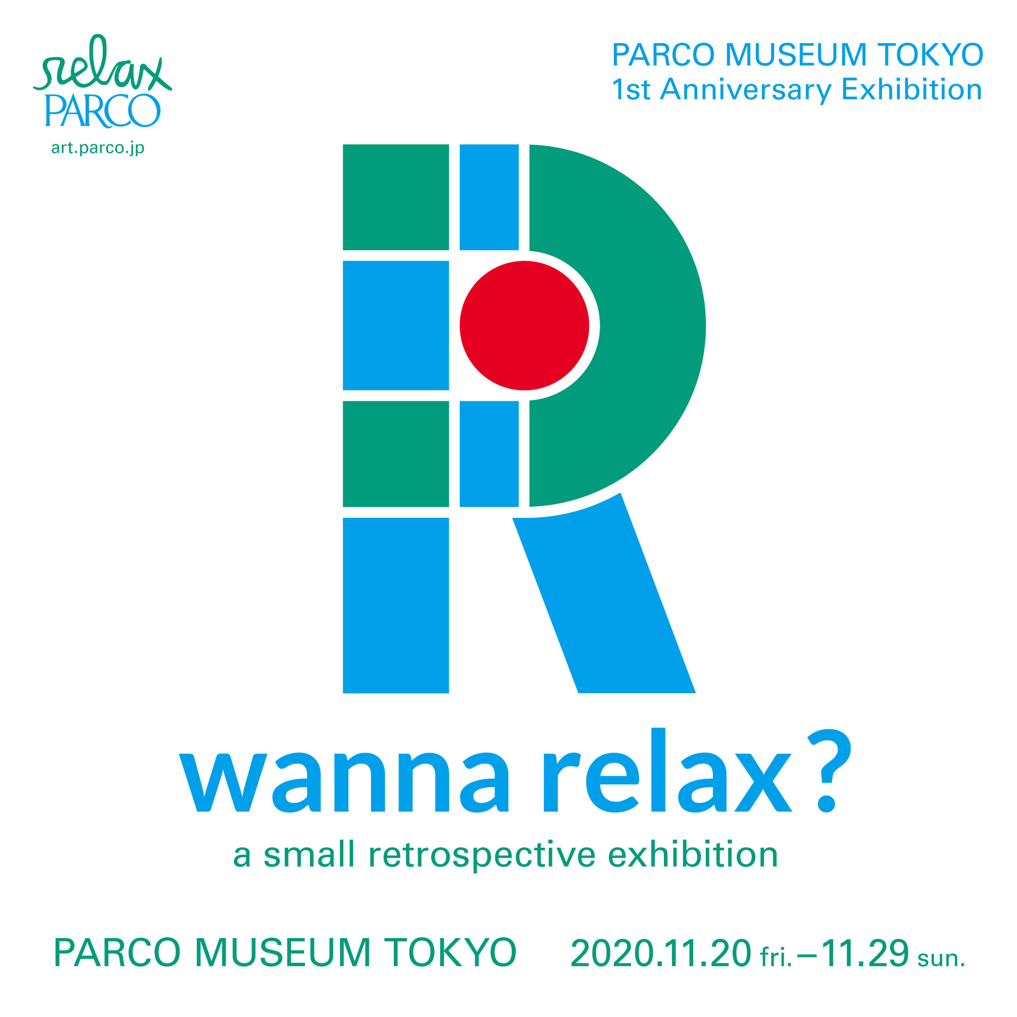 PARCO MUSEUM TOKYO 1st Anniversary伝説のカルチャー誌relax初の展覧