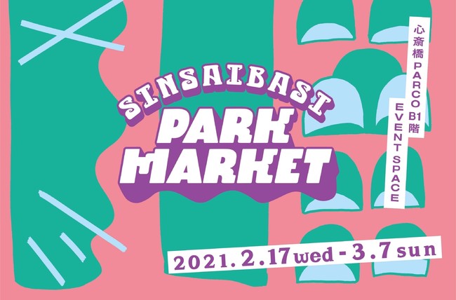 大阪の注目ショップ集結 新たな人とモノに出会える場所 Sinsaibasi Park Market Vol 2 株式会社パルコのプレスリリース