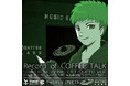 『Record of COFFEE TALK ~Side:SHIBUYA / Side:IKEBUKURO』