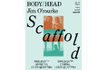 2026年10月「Scaffold #3」が渋谷クアトロ・梅田クアトロの2会場で開催。BODY/HEAD × Jim O'Rourkeが共演！