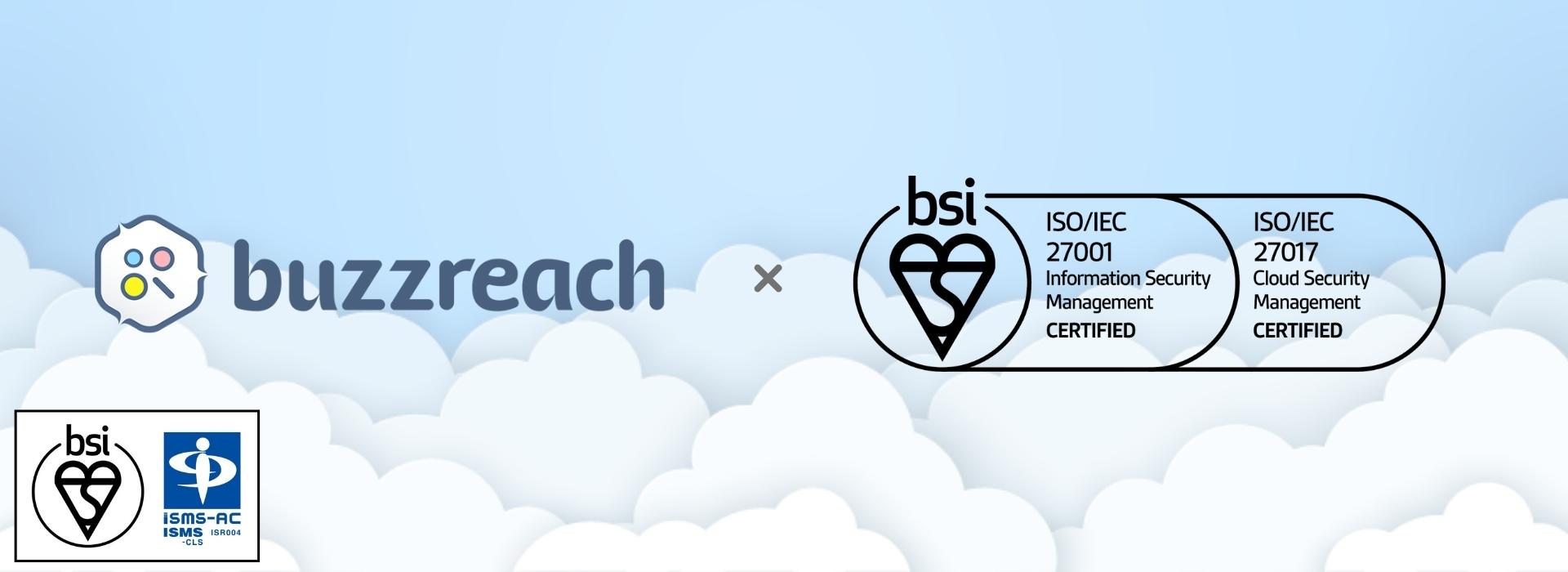 Buzzreach ISMS情報セキュリティマネジメントシステム認証「ISO/IEC27001」のアドオン認証であるクラウドセキュリティ規格「ISO/IEC27017」を新たに取得