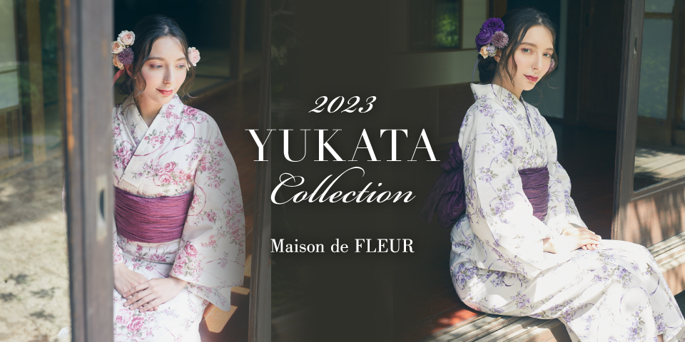 2023 YUKATA COLLECTION『Maison de FLEURが恋した日本の夏』をテーマ