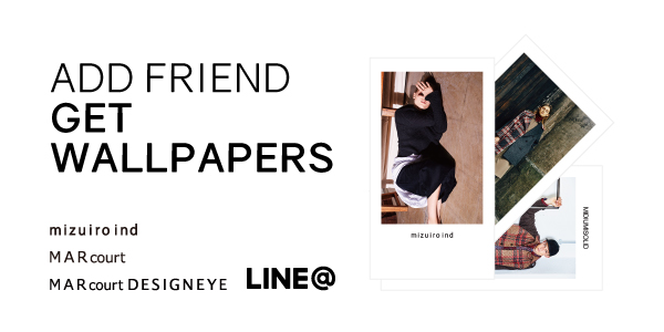 キャンペーン 友だちに追加してウォールペーパーをゲット Mizuiro Ind Marcourt Marcourtdesigneye Mother S Industry 株式会社のプレスリリース