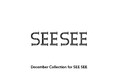 SEE SEEより“December Collection for SEE SEE”が登場。コレクションにフォーカスしたイメージムービーを公開!