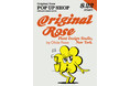Original Rose POP UP SHOP
