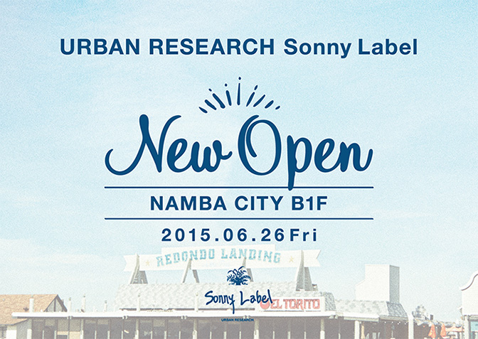 Urban Research Sonny Label なんばcity店 New Open 15年6月26日 金 株 アーバンリサーチ のプレスリリース