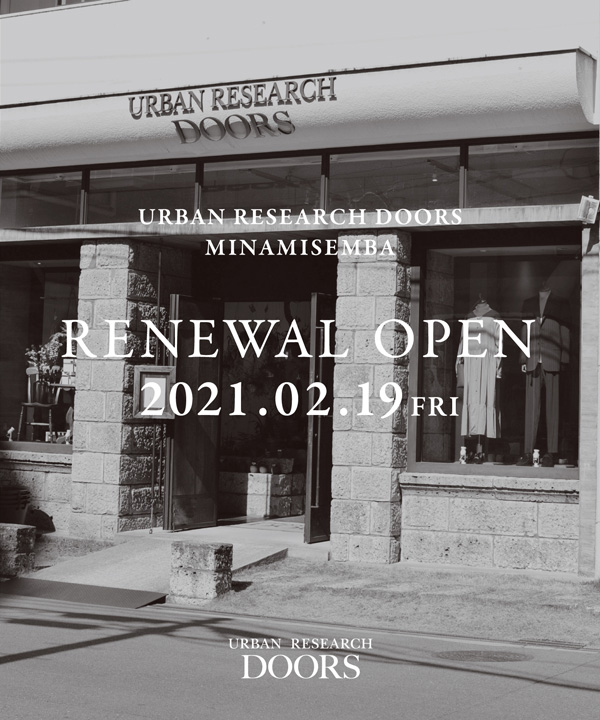 Urban Research Doors 旗艦店の南船場店がリニューアルオープン 株 アーバンリサーチのプレスリリース