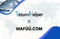 WAFUU.COM、「Return Helper」との提携により、越境ECの返品対応を強化