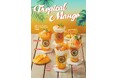【チーズガーデン】夏を先取る、目にも鮮やかなビタミンカラーの季節限定ドリンク チーズと南国フルーツが織りなす味わい『Tropical Mango』発売
