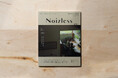 建築パーツのセレクトブランド 書籍「Noizless Vol.03」 をリリース。