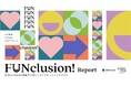 DE&Iレポート『FUNclusion Report』英仏版共同研究パートナーのヘラルボニーを通じてフランス「ChangeNOW」「Inclusiv’Day」で配布