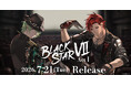 『ブラックスター -Theater Starless-』、 7thアルバム「BLACKSTARⅦ」が2部構成で発売決定！「BLACKSTARⅦ Act1」 ビジュアルを解禁