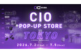 【株式会社CIO】創業10周年を記念した、体験型ポップアップイベント『CIO POPUP STORE TOKYO 10th Anniversary』7月2日（木）～5日（日）、原宿にて期間限定で開催