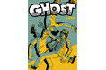 これぞグラフィック・コミックの到達点!!大嶋宏和『GHOST』が10月31日発売！
