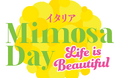 在日イタリア商工会議所主催「MIMOSA DAY 2025」今年のテーマ決定「Life is Beautiful = La vita e bella!」