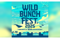 WILD BUNCH FEST. 2025 7月22日(火)12:00より、チケプラにて公式トレード受付開始!