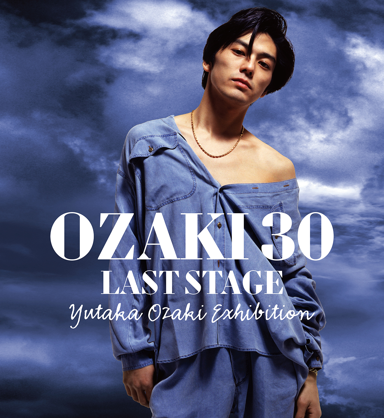 OZAKI３０ LAST STAGE 尾崎豊展』□会期：2022年3月23日（水）～4月4日 
