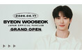 BYEON WOOSEOK JAPAN OFFICIAL FANCLUB GRAND OPEN！