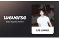 Weverse、俳優兼アーティスト イ・ジュノ公式コミュニティをオープン