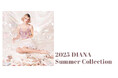 【ダイアナ】「Neo Romantic」をテーマにした 2025 Summer Collection キービジュアル公開中!