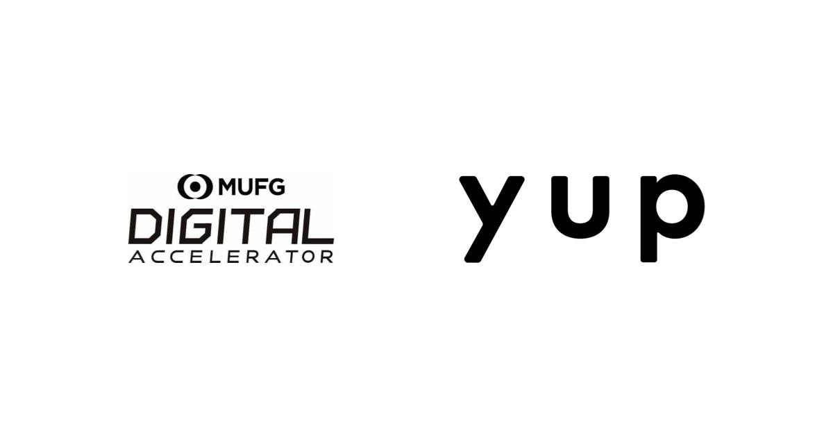 Yup ヤップ が三菱ufjフィナンシャル グループ主催の第5期 Mufg Digital アクセラレータ 参加企業に採択 Yup株式会社のプレスリリース