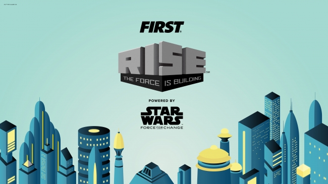 FIRST RISE powered by Star Wars： Force for Change