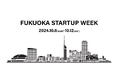 FUKUOKA STARTUP WEEK開催!