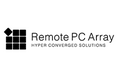 ハイパーバイザー不要の低コストVDI「リモートPCアレイ」を販売開始
