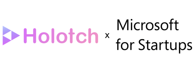 ホログラム配信サービスを展開するHolotchがMicrosoft for Startupsに