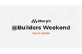 Morph、国際ハッカソン「Builders Weekend」にパートナー参加―実用的なAIアプリ提案とプロトタイプ実装を実現