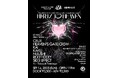 日本のBass Musicシーンを牽引するZERO HERTZ CLUB、独自のカルチャーを発信するSWEET&SOUR、メロディックかつ多彩なサウンドで注目を集めるHEAVEN’S GATEが集結!