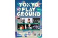 “音楽とカルチャーが交差する、新たな遊び場”TOKYO発音楽イベント「TOKYO PLAYGROUND #３」全出演者 発表！