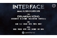 テクノとトランスを掛け合わせた新パーティー【INTERFACE】スタート！！ゲストに国内外の大型フェスティバルやクラブで活躍、世界的なレーベルからもリリースを重ねるDRUNKEN KONG出演！