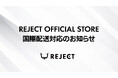 「REJECT OFFICIAL STORE」 国際配送対応のお知らせ-REJECT Official Online Store Begins International Shipping