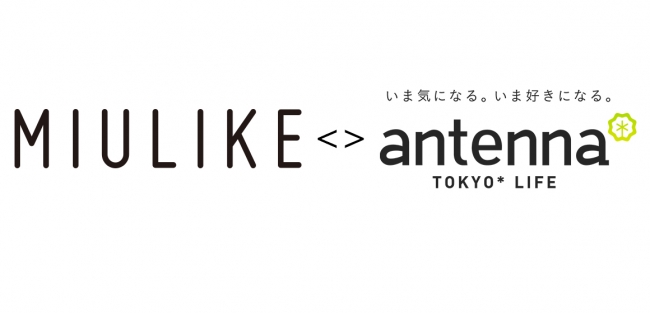 MIULIKE ＜＞ antenna＊